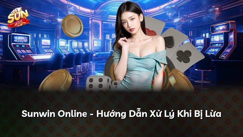 Sunwin Online - Hướng Dẫn Xử Lý Khi Bị Lừa